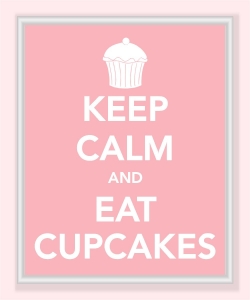 Keep Calm and Eat Cupcakes rose